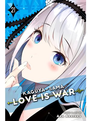 cover image of Kaguya-sama: Love Is War, Volume 21